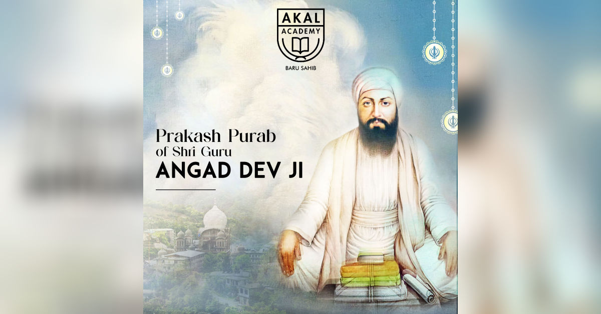 Prakash Purab of Shri Guru Angad Dev Ji